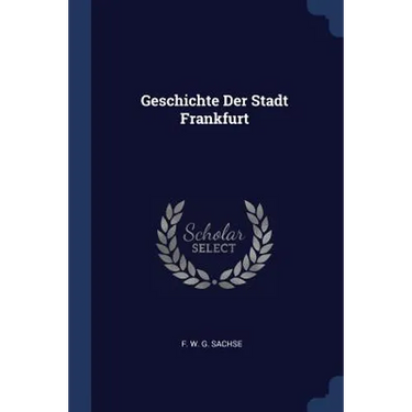 Geschichte Der Stadt Frankfurt