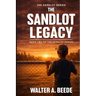 The Sandlot Legacy