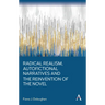 Radical Realism, Autofictional Narratives and the Reinvention of the Novel