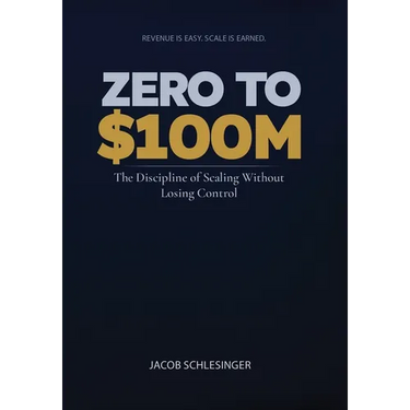 Zero To $100M