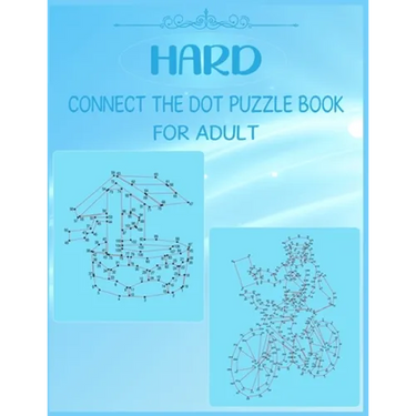 Hard Connect The Dot Puzzle Book For Adult: Stress Reliving and Challenging Dots