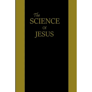 The Science of Jesus