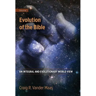 Evolution of the Bible: An Integral and Evolutionary World View