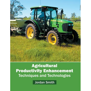 Agricultural Productivity Enhancement: Techniques and Technologies