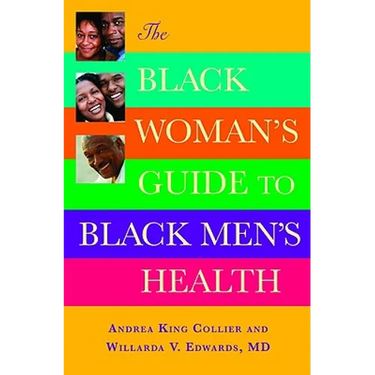 The Black Woman's Guide to Black Men's Health