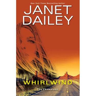 Whirlwind: A Thrilling Novel of Western Romantic Suspense