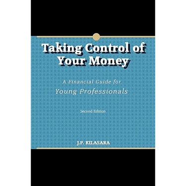 Taking Control of Your Money: A Financial Guide for Young Professionals