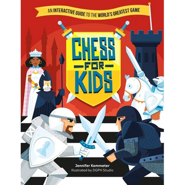 Chess for Kids: An Interactive Guide to the World's Greatest Game