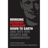 Bringing Bernard Lonergan Down to Earth and Into Our Hearts and Communities