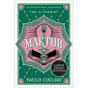Maktub: An Inspirational Companion to the Alchemist