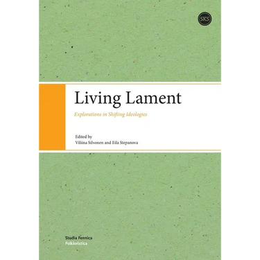 Living Lament: . Explorations in Shifting Ideologies