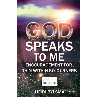 God Speaks to Me: Encouragement for Thin Within Sojourners