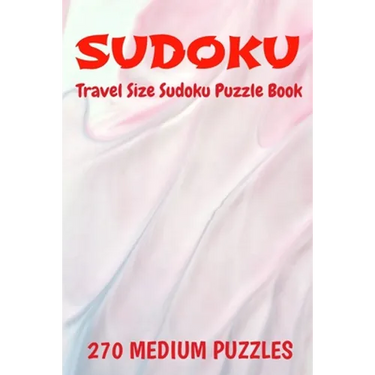 Sudoku Travel Size Puzzle Book 270 Medium Puzzles: 6" X 9" Softcover Puzzles To Challenge The Brain Solutions Included