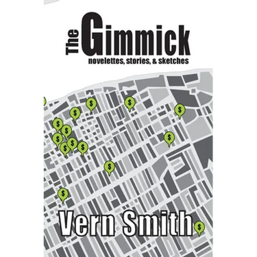The Gimmick: Novelettes, stories, and sketches