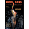 Peacock Bass & Other Fierce Exotics: Where, When & How to Catch Latin America's Most Exciting Freshwater Fish Book 2