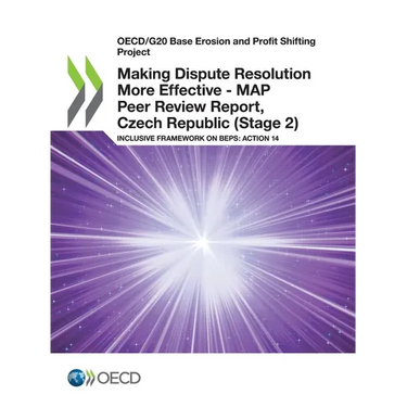 Making Dispute Resolution More Effective - MAP Peer Review Report, Czech Republic (Stage 2)