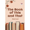 The Book of This and That