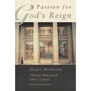 A Passion for God's Reign: Theology, Christian Learning, and the Christian Self