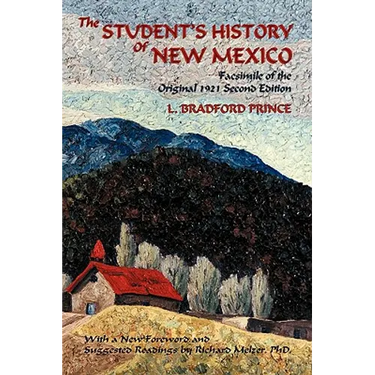 The Student's History of New Mexico: Facsimile of the Original 1921 Second Edition
