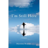 I'm Still Here: A Memoir