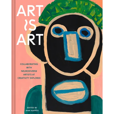 Art Is Art: Collaborating with Neurodiverse Artists at Creativity Explored