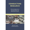 Conducting Research: A Practical Approach to Solving Problems and Making Improvements