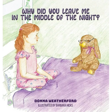 Why Did You Leave Me in the Middle of the Night?