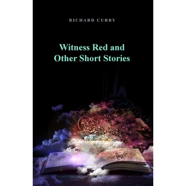 Witness Red and Other Short Stories