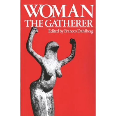 Woman the Gatherer
