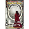 Highland Captive: A Scottish Highlands Romance