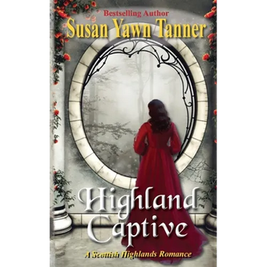 Highland Captive: A Scottish Highlands Romance