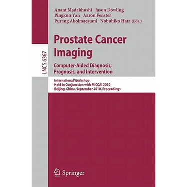 Prostate Cancer Imaging: Computer-Aided Diagnosis, Prognosis, and Intervention