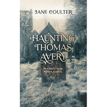 Haunting Thomas Avery: A Christmas Kinda Carol