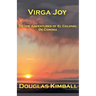 Virga Joy (or the Adventures of El Colonel De Corona)