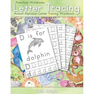 Preschool Workbooks Letter Tracing: Animal Alphabet Letter Tracing Workbook