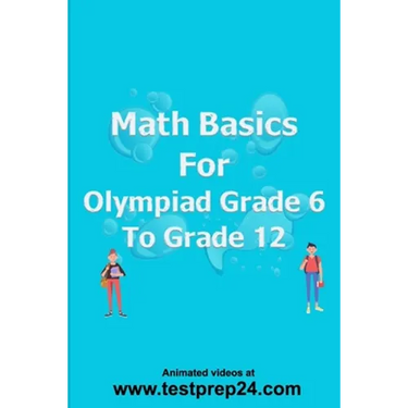 Math basics for Olympiad Grade 6 to Grade 12