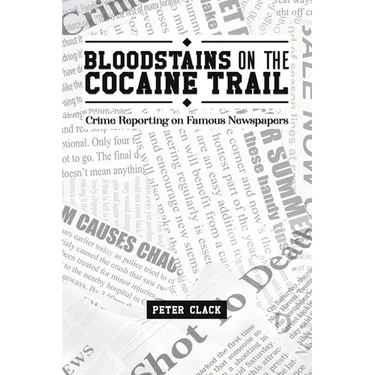 Bloodstains on the Cocaine Trail
