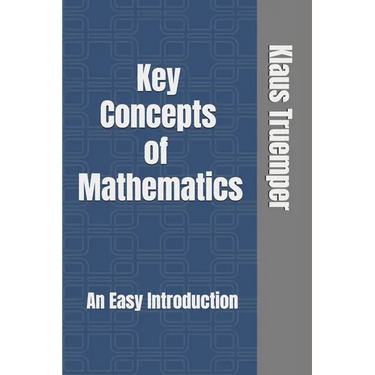 Key Concepts of Mathematics: An Easy Introduction