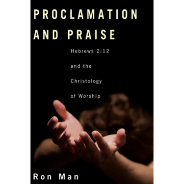Proclamation and Praise