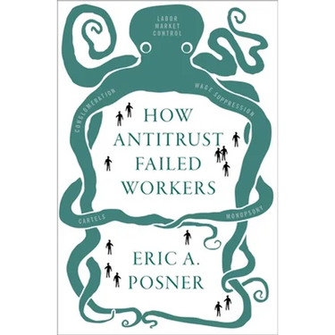 How Antitrust Failed Workers