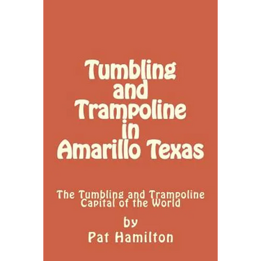 Tumbling and Trampoline in Amarillo Texas: The Tumbling and Trampoline Capital of the World