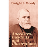Anecdotes, Incidents and Illustrations