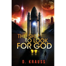 The Ship to Look for God