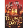 Destroy the Day
