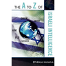 to Z of Israeli Intelligence