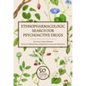 Ethnopharmacologic Search for Psychoactive Drugs (Vol. 1 & 2): 50 Years of Research