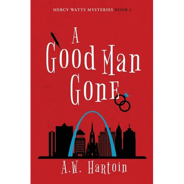 A Good Man Gone: A Mercy Watts Mystery