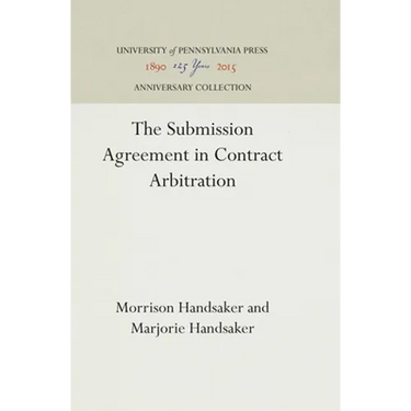 The Submission Agreement in Contract Arbitration