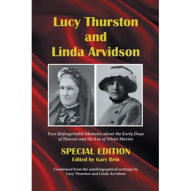 Lucy Thurston and Linda Arvidson: Special Edition