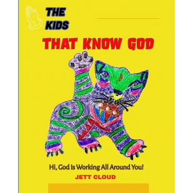 The Kids That Know God: God Is Working All Around Us